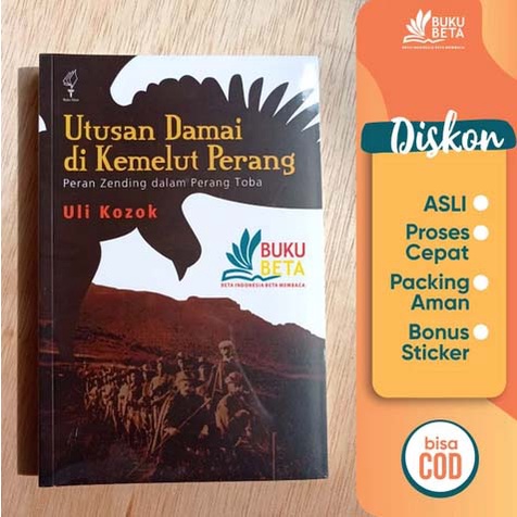 Utusan Damai di Kemelut Perang, Perang Zending dalam Perang Toba - Uli Kozok