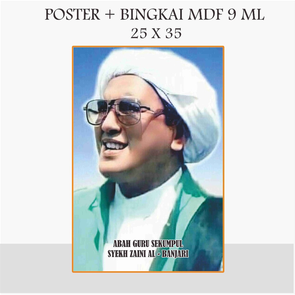 POSTER POTO ABAH GURU SEKUMPUL BINGKAI FOTO ABAH GURU SEKUMPUL 25 X 35