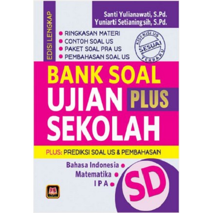 Buku Bank Soal Ujian Sekolah Plus SD Santi Yulianawati