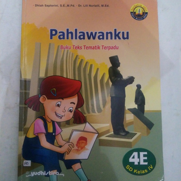 BUKU SERI TEMATIK PAHLAWANKU 4E UNTUK SD KELAS 4 YUDHISTIRA