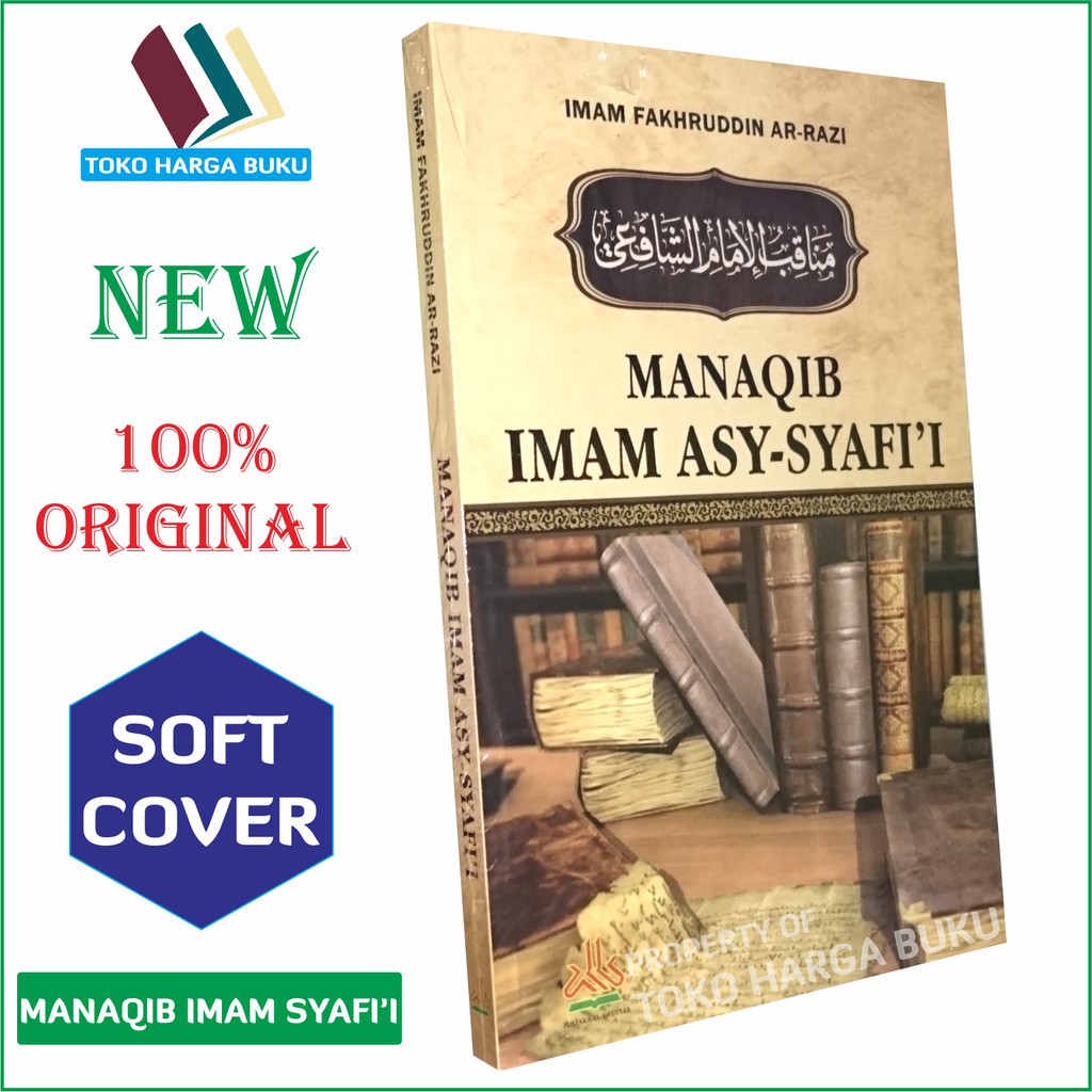 Manaqib Imam Asy-Syafi'i - Manaqib Imam Asy-Syafii Pustaka Alkautsar