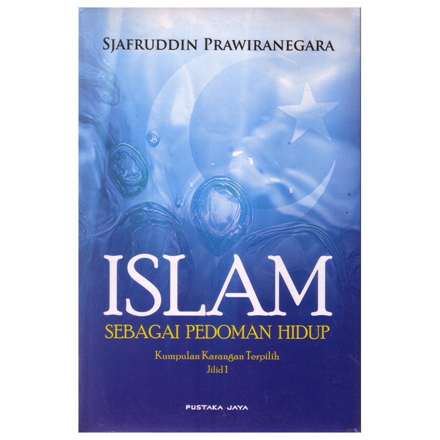 Islam Sebagai Pedoman Hidup - Sjafruddin Prawiranegara