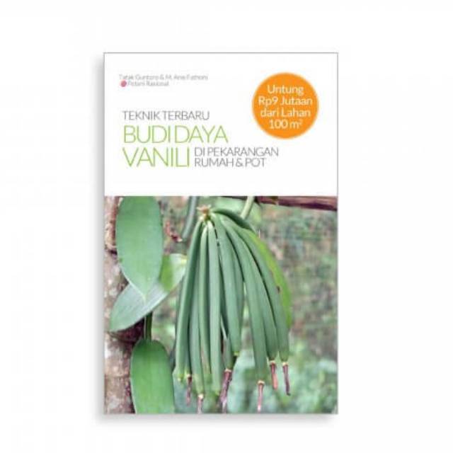 

Teknik Terbaru Budidaya Vanili di Pekadangan & Pot