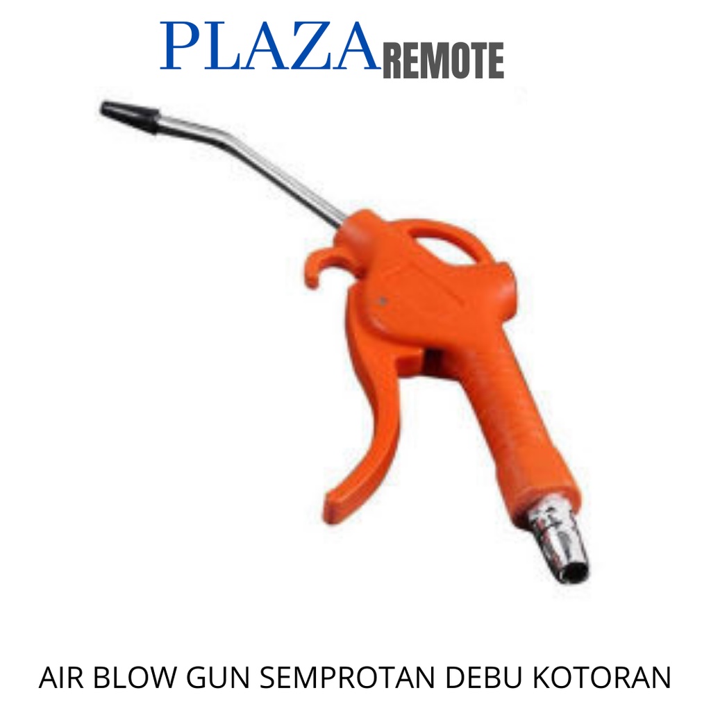 SEMPROTAN DEBU PEMBERSIH KOTORAN AIR BLOW GUN AIR DUSTER