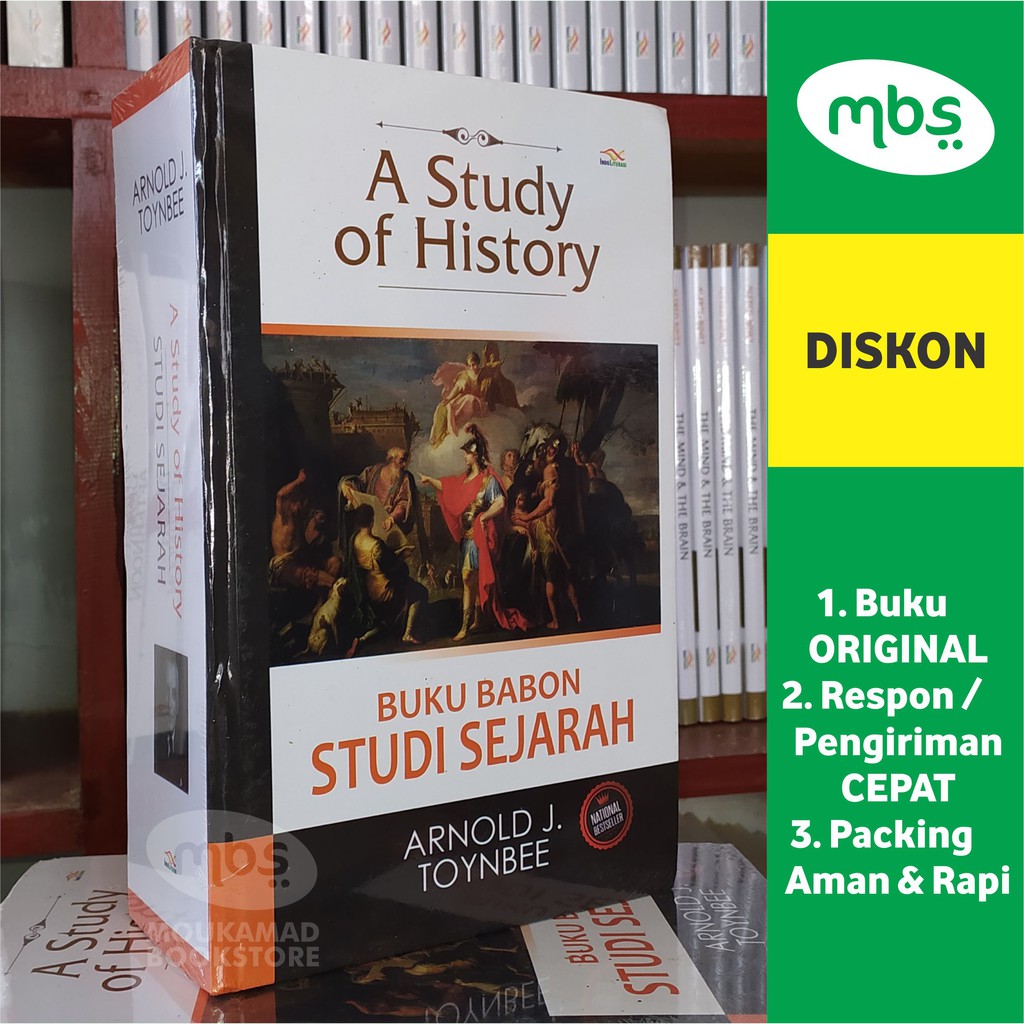 BUKU A STUDY OF HISTORY - Buku Babon Studi Sejarah - Arnold J Toynbee
