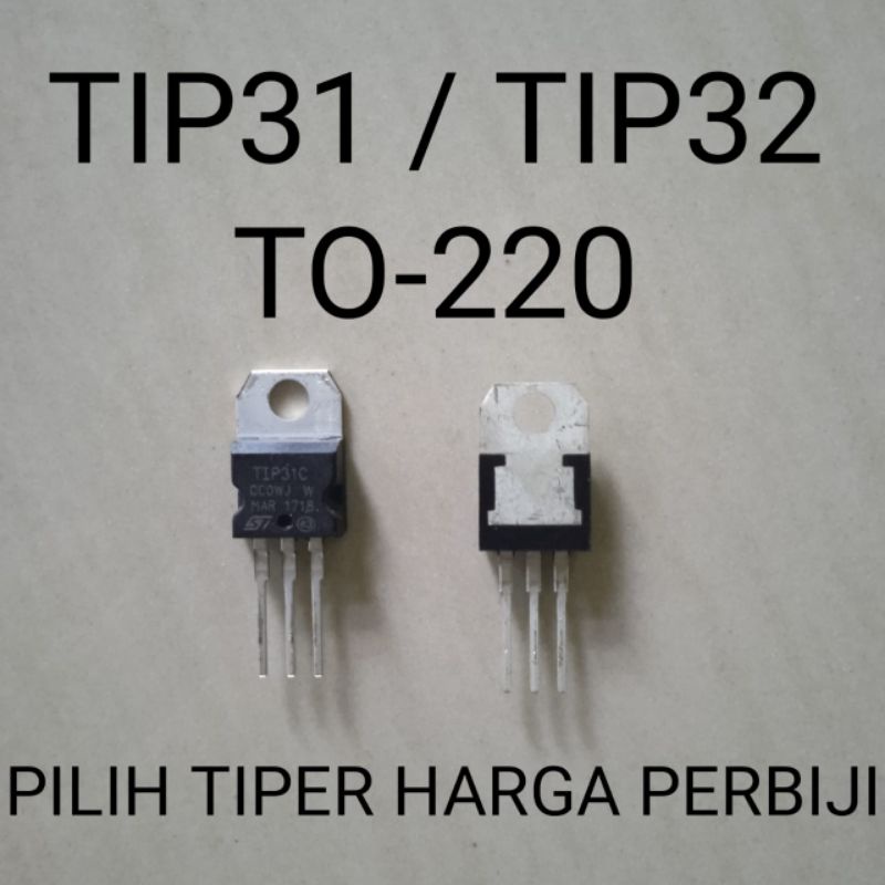 TRANSISTOR TR TIP31 / TIP32 TIP 31 TIP 32 TIP31C TIP32C TO-220