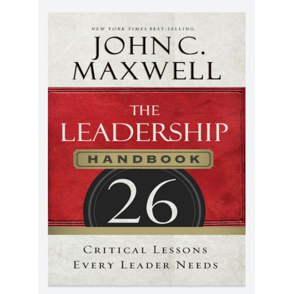 The Leadership Handbook 26 John C Maxwell