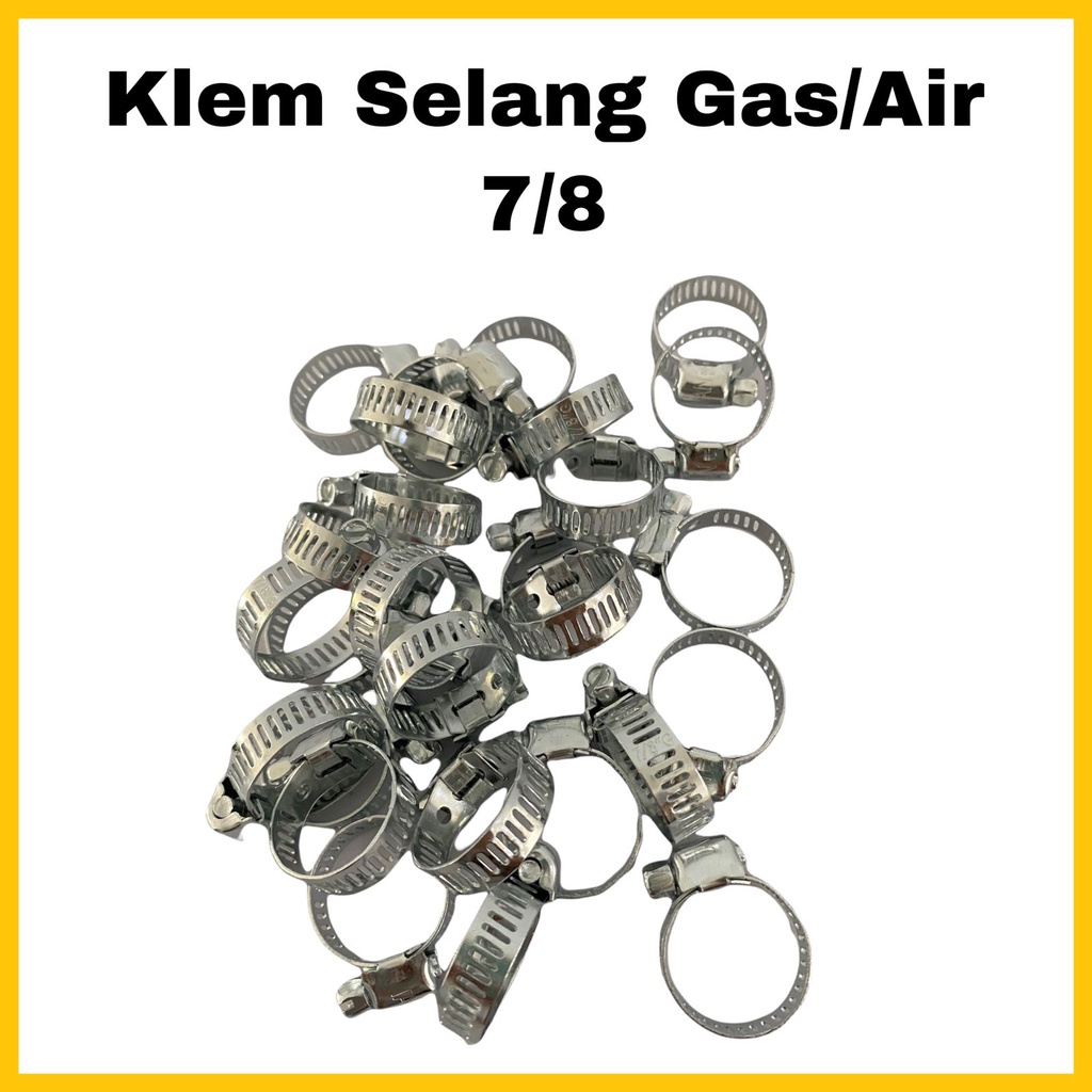 Klem Selang Gas/Selang Air TAIWAN 3/4&quot;/ 5/8&quot; / 7/8&quot; Hose Clamp Cincin Selang Gas/ Air