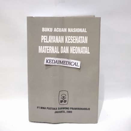 BUKU PELAYANAN KESEHATAN MATERNAL DAN NEONATAL 2018 SARWONO TERLARIS