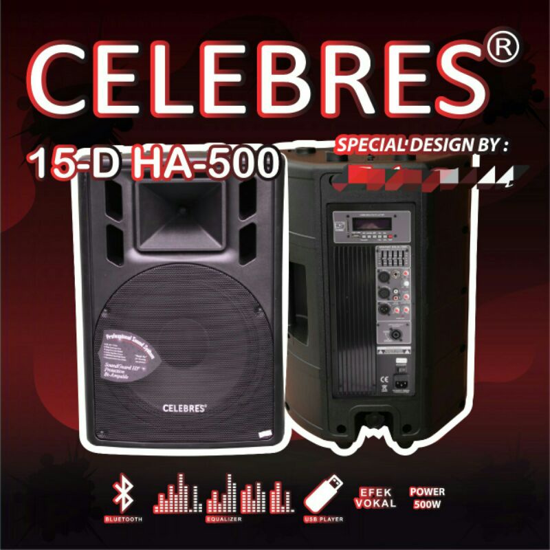 Speaker Aktif 15"inch Celebres 15-D HA-500 2x500 watt - USB+SD Card+BT -- Sepasang/2buah Speaker