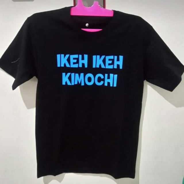 Tshirt baju kaos IKEH IKEH KIMOCHI