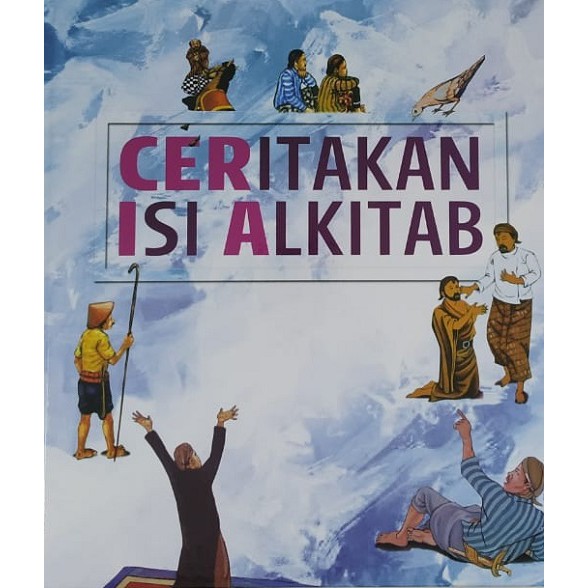 

Ceritakan Isi Alkitab