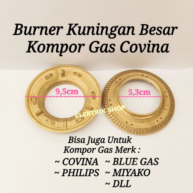 BURNER KUNINGAN BESAR KOMPOR GAS COVINA PHILIPS BLUE GAS MIYAKO DLL