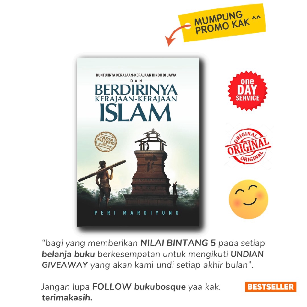 BUKU SEJARAH - RUNTUHNYA KERAJAAN-KERAJAAN HINDU DI JAWA & BERDIRINYA KERAJAAN-KERAJAAN ISLAM