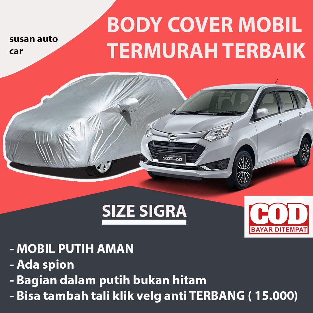 Body Cover Mobil SIGRA / Sarung Mobil Sigra / Selimut Mobil Sigra / Mantel Mobil Sigra /Mantol Sigra