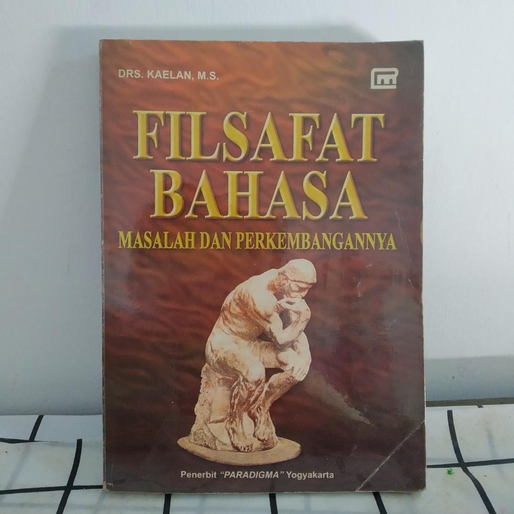 FILSAFAT BAHASA MASALAH DAN PERKEMBANGANNYA DRS. KAELAN, M.S. Buku Bekas lama Vintage Luar Inggris N