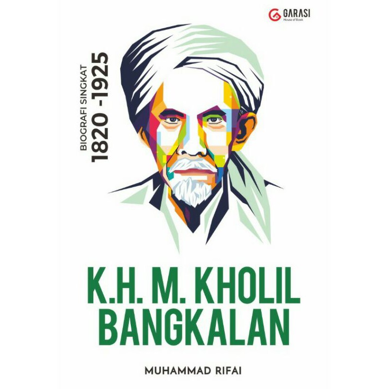 Buku Buku K.H. M. Kholil Bangkalan Tahun 1820 - 1925 - Muhammad Rifai