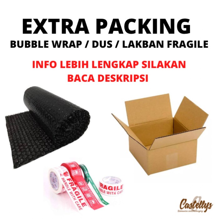 

Extra Packing Tambahan Dus / Bubble Wrap / Lakban Fragile