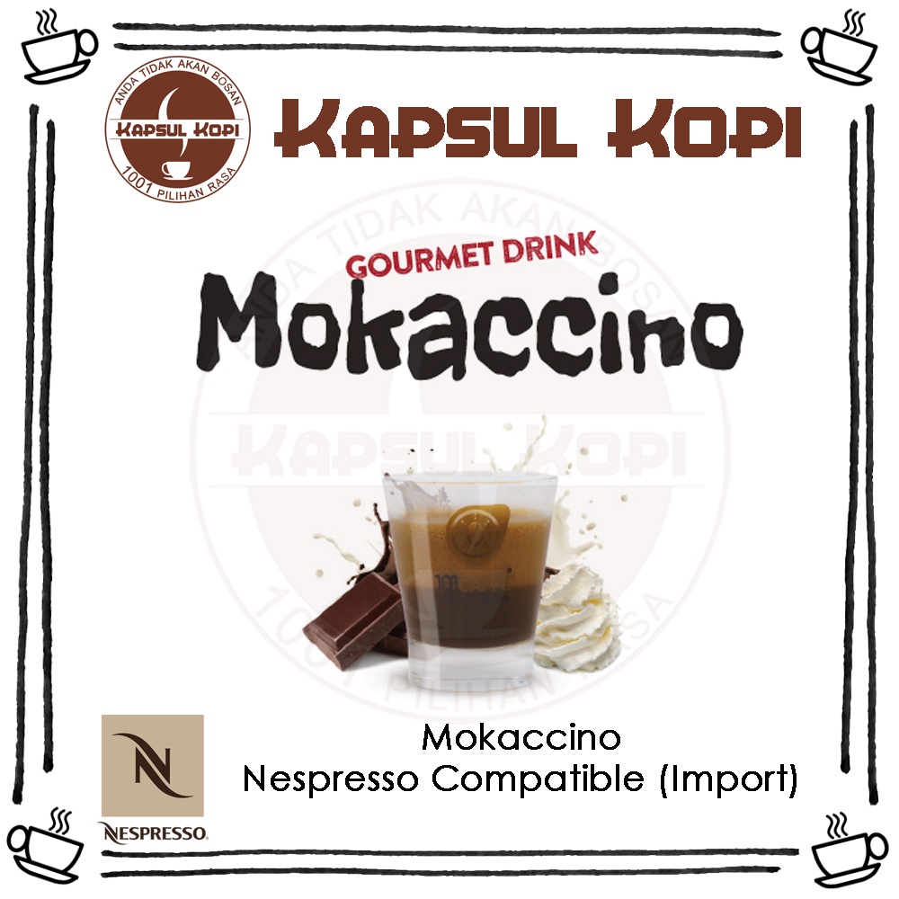 

Ecer Mokaccino Kapsul Kopi Impor Nespresso Compatible Coffee Capsule