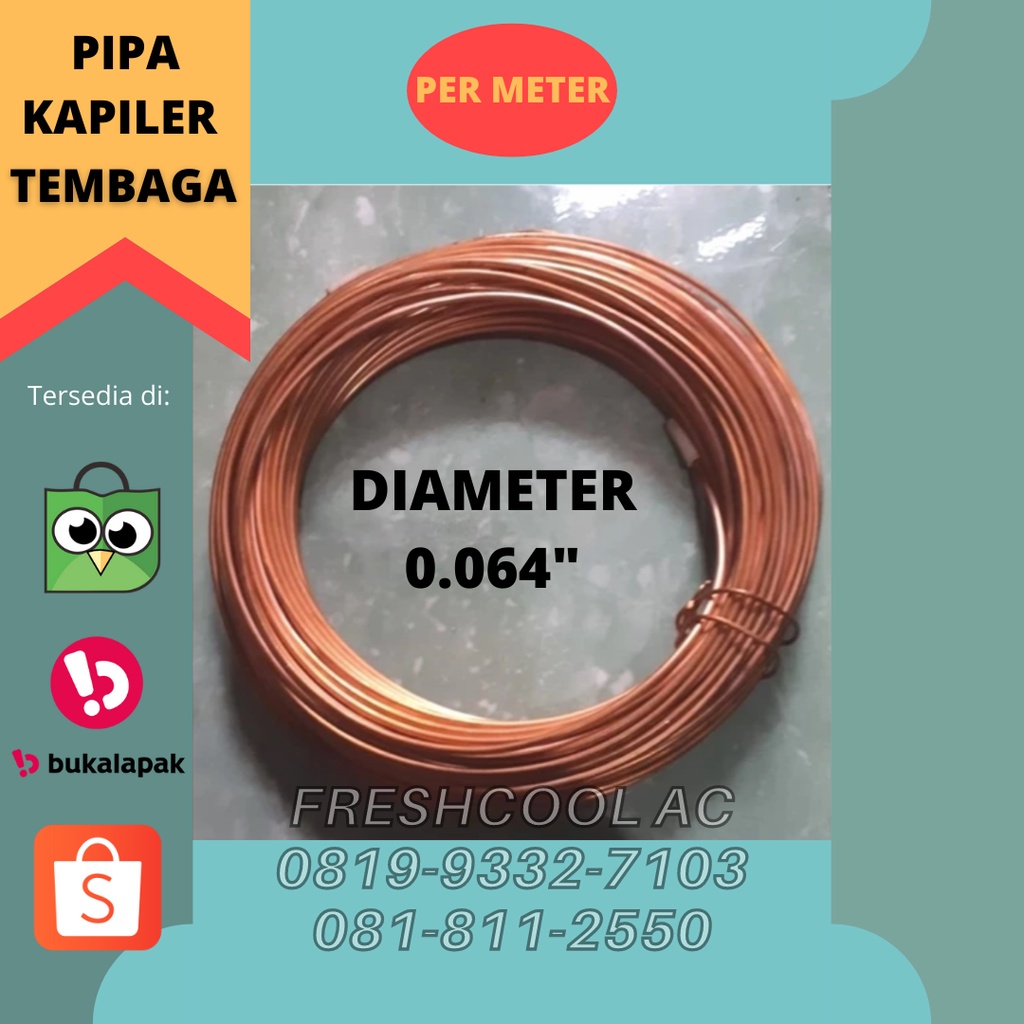 PIPA KAPILER TEMBAGA DIAMETER 0.064" CAPILLER AC (PER METER)
