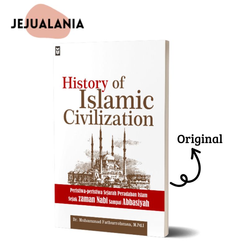 Jual BUKU (SEJARAH ISLAM): HISTORY OF ISLAMIC CIVILIZATION (BAHASA ...