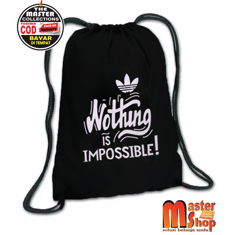 Tas Serut Nothing Is Impossible / Drawstring / Tas Tali / Tas Stringbag Gym Olahraga (BISA COD )