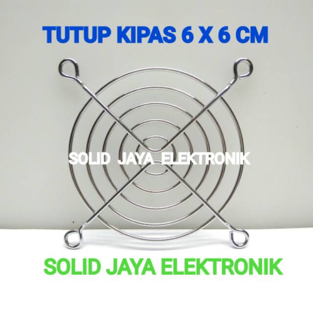 TUTUP KIPAS 6X6 CM RAM KIPAS  FAN 6X6 CM GRILL KIPAS 6X6 CM COVER BESI KIPAS 6X6 CM