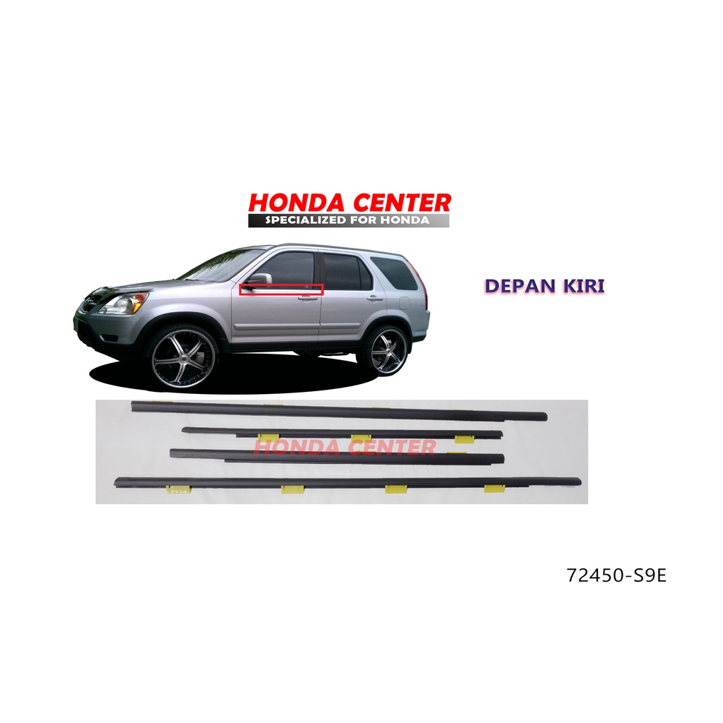 pelipit karet kaca luar honda crv gen2 tahun 2002 2003 2004 2005 2006 depan kiri 72450-S9E-T00