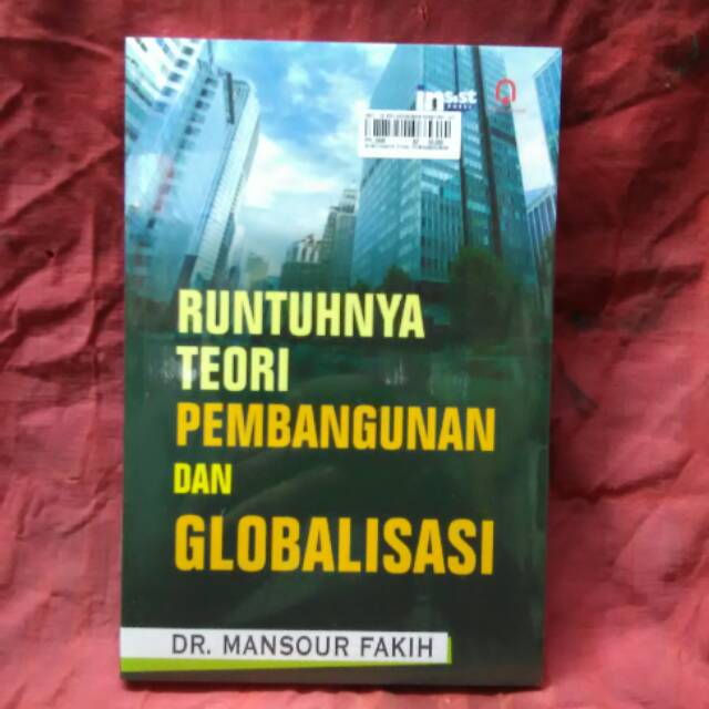 Runtuhnya teori pembangunan dan globalisasi