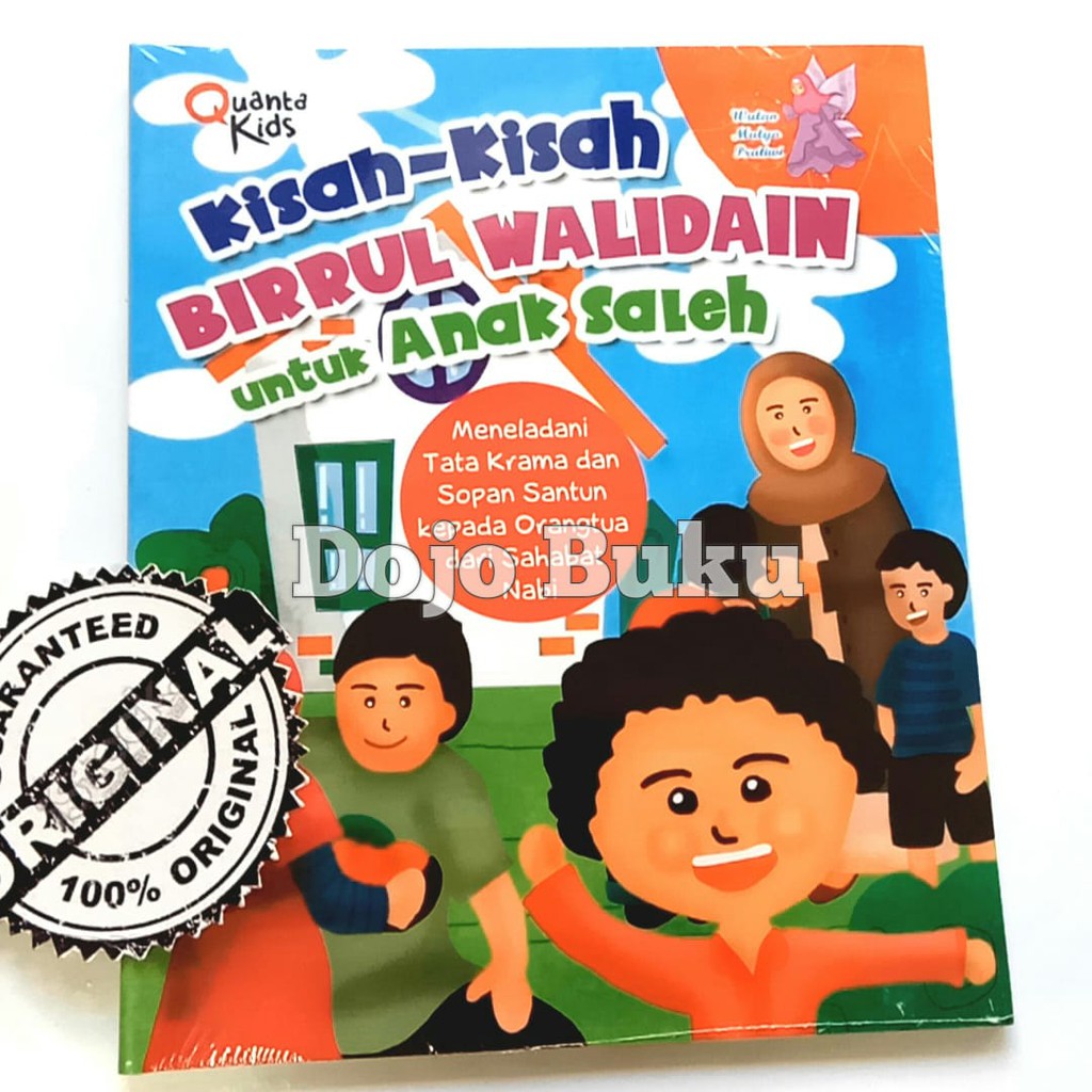 Kisah-Kisah Birrul Walidain Untuk Anak Saleh by Wulan Mulya Pratiwi.