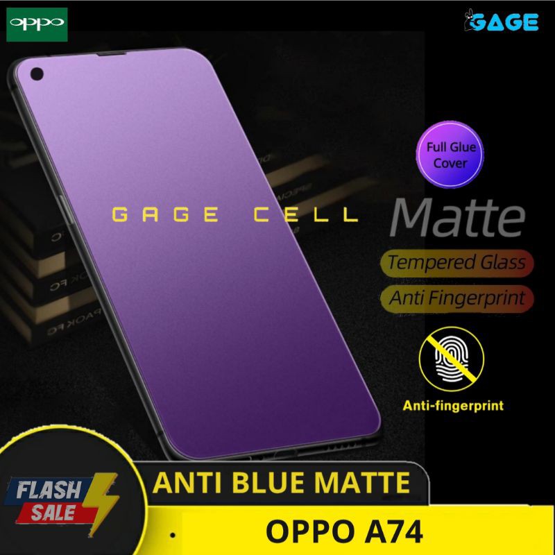 TEMPERED GLASS ANTI MINYAK BLUE MATTE OPPO A74 TG ANTI GORES RADIASI OPO A74 FULL LAYAR SCREEN