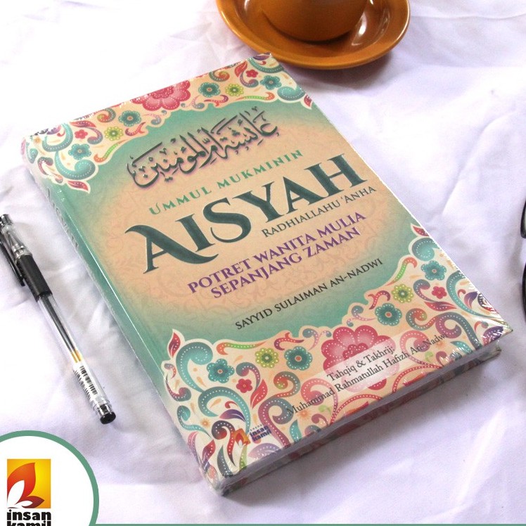 Buku Ummul Mukminin Aisyah Potret Wanita Mulia Sepanjang Masa. IKA