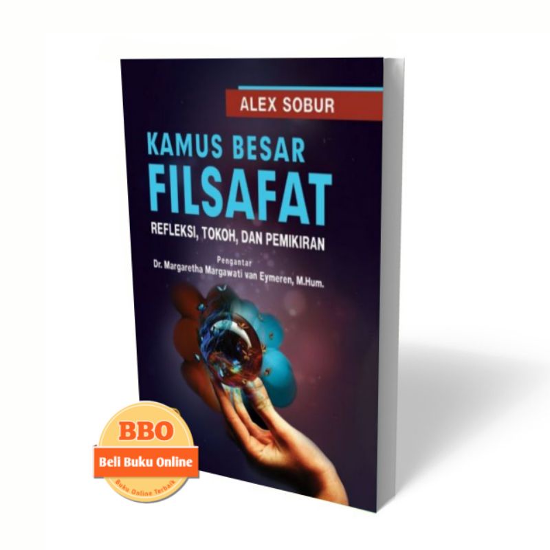 Kamus Besar Filsafat - Alex Sobur