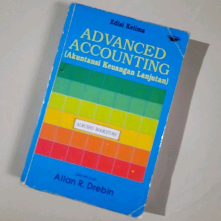 Buku [ORI 100%] ADVANCED ACCOUNTING  (Akuntansi Keuangan Lanjutan) Allan R. Drebin