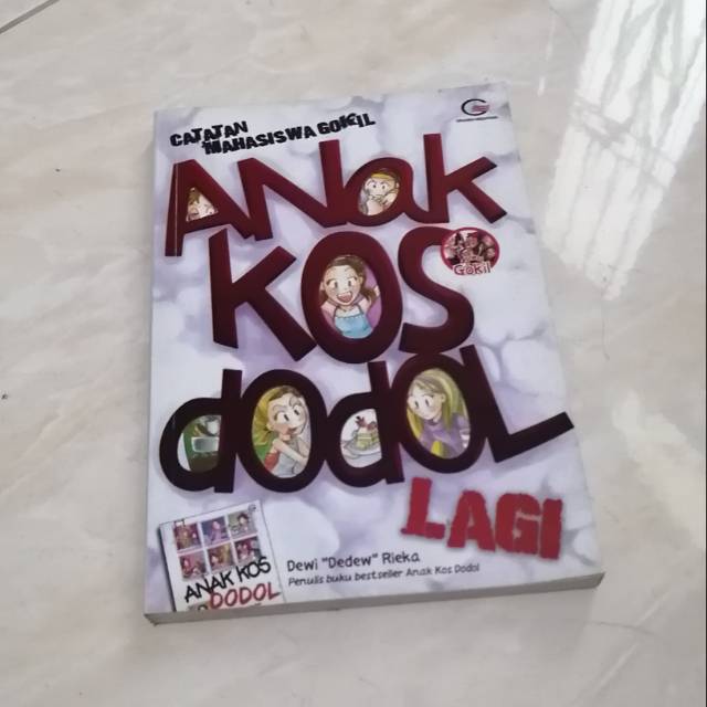 [Novel Komedi] Anak Kos Dodol Lagi by Dewi "Dedew" Rieka