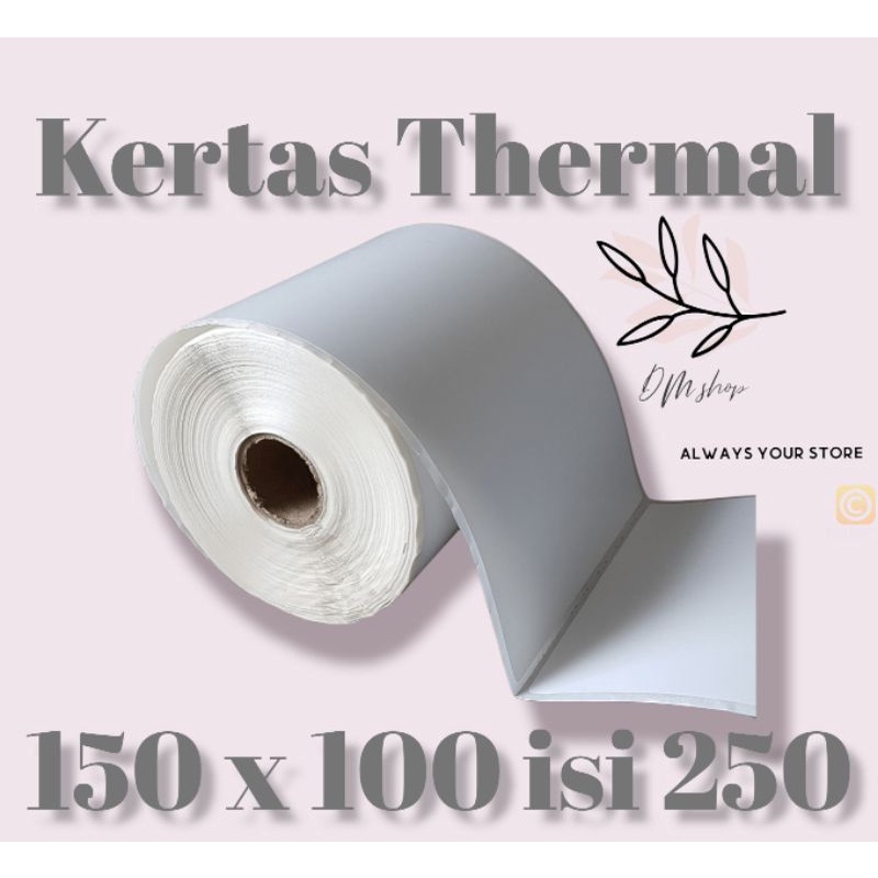 KERTAS THERMAL 150 X 100 ISI 250 &amp; 500