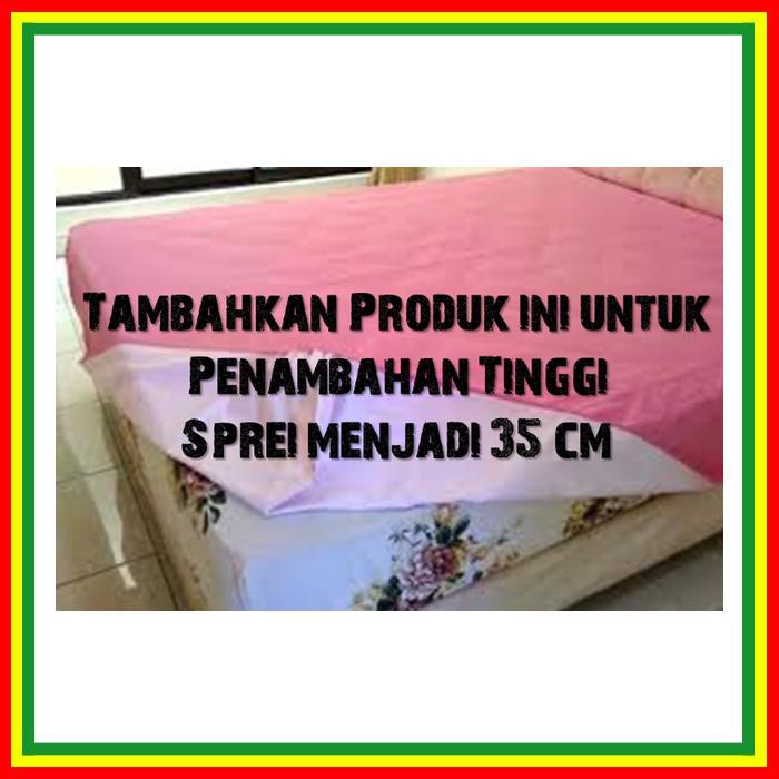 PENAMBAHAN TINGGI SPREI MENJADI 35 CM