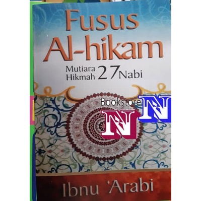 Fusus Al Hikam Mutiara Hikmah 27 Nabi karya Ibnu Arabi.