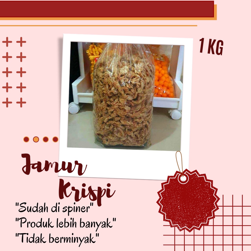 KERIPIK JAMUR CRISPY KRIUK CIKRUH ORIGINAL &amp; PEDAS 1kg