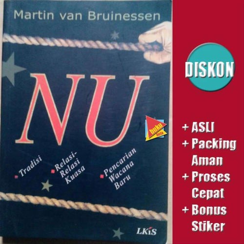 

HOT SALE!!! NU, TRADISI, RELASI-RELASI KUASA, PENCARIAN WACANA BARU - MARTIN VAN TERMURAH