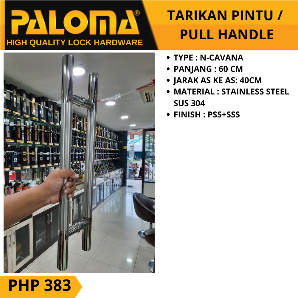 PALOMA Tarikan Gagang PULL HANDLE PHP 383 N-CAVANA 600MM PSS+SS