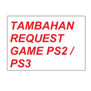 TAMBAHAN REQUEST GAME PS2 / PS3