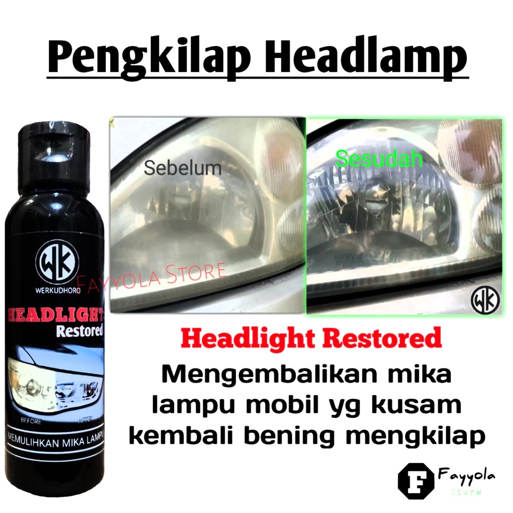 Werkudhoro Headlight Restored / Pembersih Mika Lampu Mobil / Headlamp Polish / Pengkilap Kaca Lampu