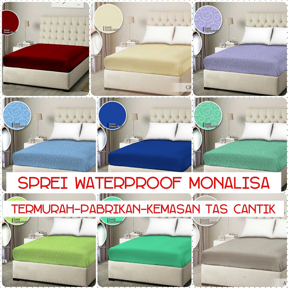 SPREI WATERPROOF 180X200, 160X200 MONALISA, PABRIKAN, BUKAN HOMEMADE