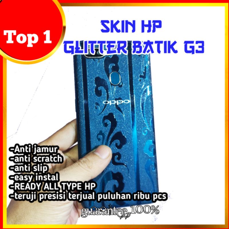 garskin hp + garskin camera Glitter batik G3 anti jamur all type all merek ready