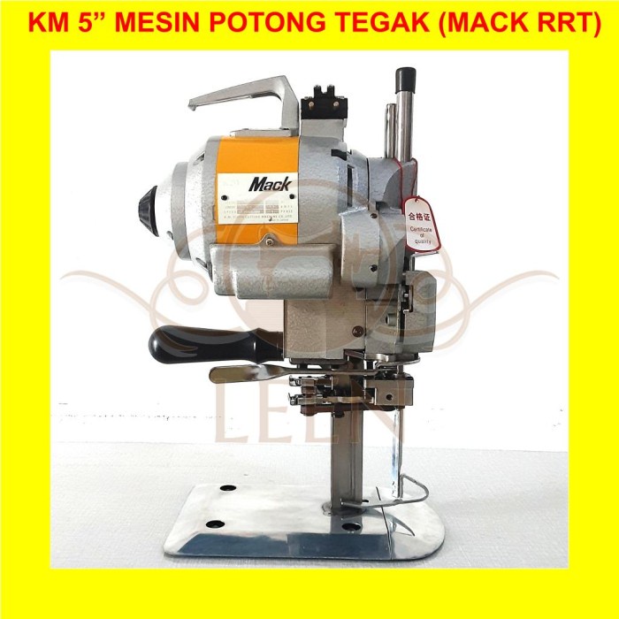 Mesin Potong Bahan Kain Tegak 5&quot; KM KM5&quot; Mack RRT Cutting Machine LEEN