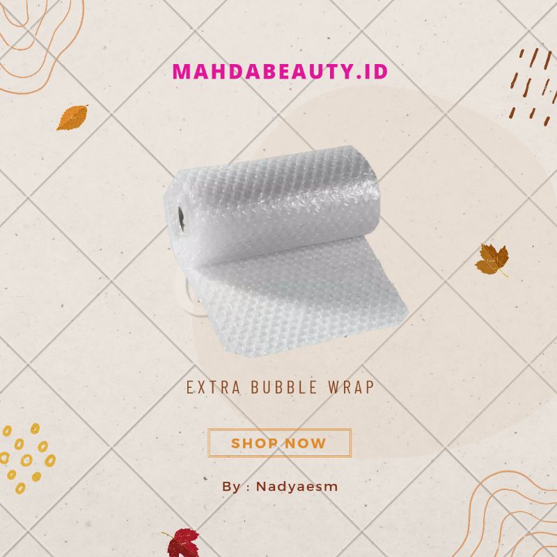 

Tambahan (Extra Bubble Wrap)