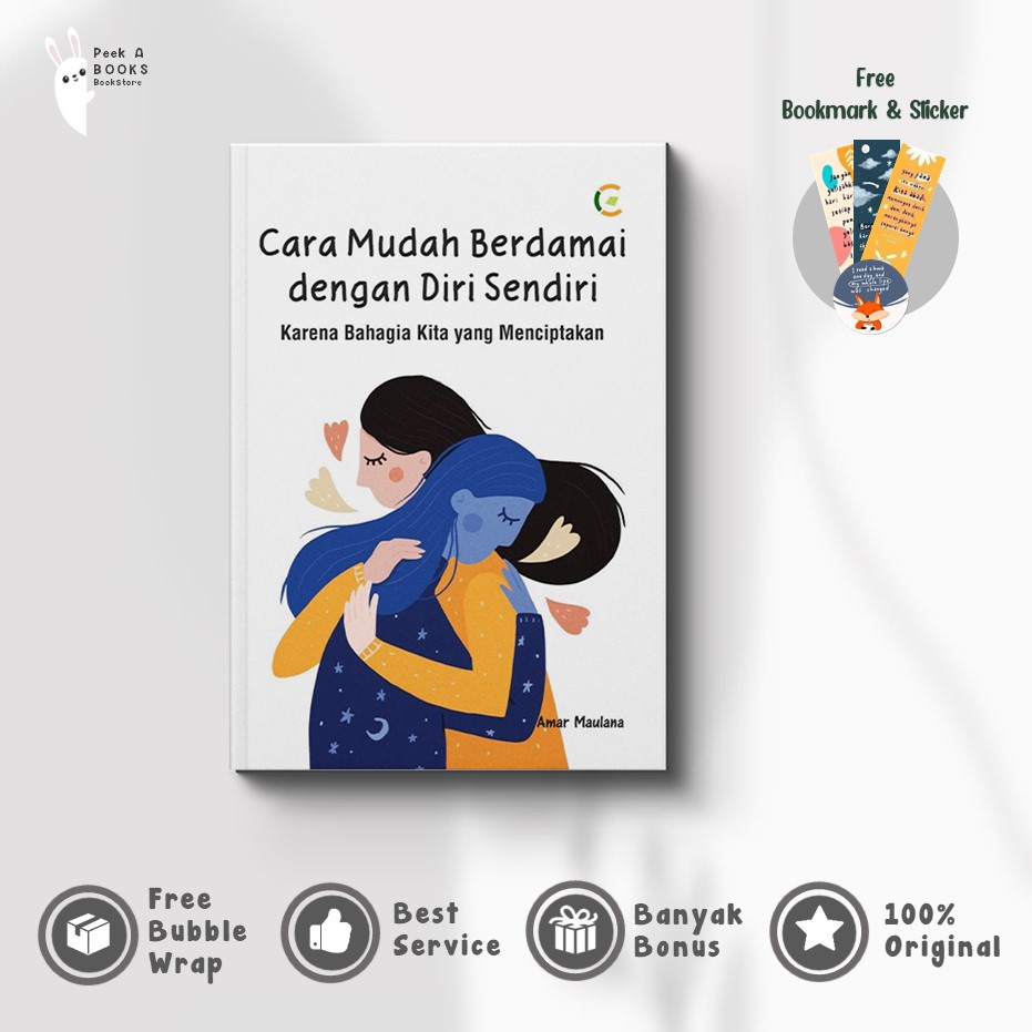 BUKU CARA MUDAH BERDAMAI DENGAN DIRI SENDIRI : KARENA BAHAGIA KITA YANG MENCIPTAKAN | C KLIK MEDIA