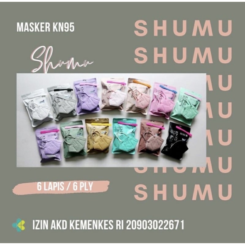 Masker SHUMU PREMIUM  KN95 Dewasa 6ply 10pcs Warna Netral ORIGINAL ijin KEMENKES AKD Hijab Mask