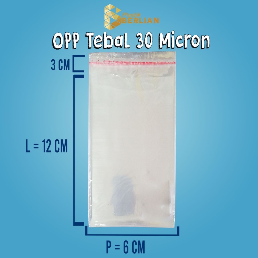 6 X 12 cm Plastik OPP TEBAL 30 MICRON (100 lbr)